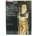 Les saints qui guérissent en Poitou-Charentes - Jean-Robert Marechal | LIVRE
