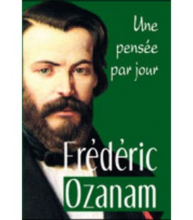 Une Pensée par Jour - Frédéric Ozanam
