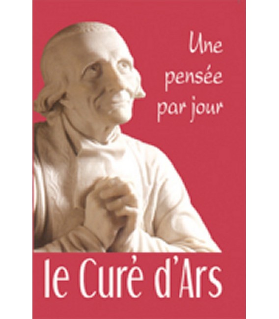 Une Pensée par Jour - Curé d'Ars