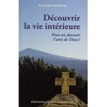 Découvrir la vie intérieure - Peut-on devenir l'ami de Dieu? | LIVRE