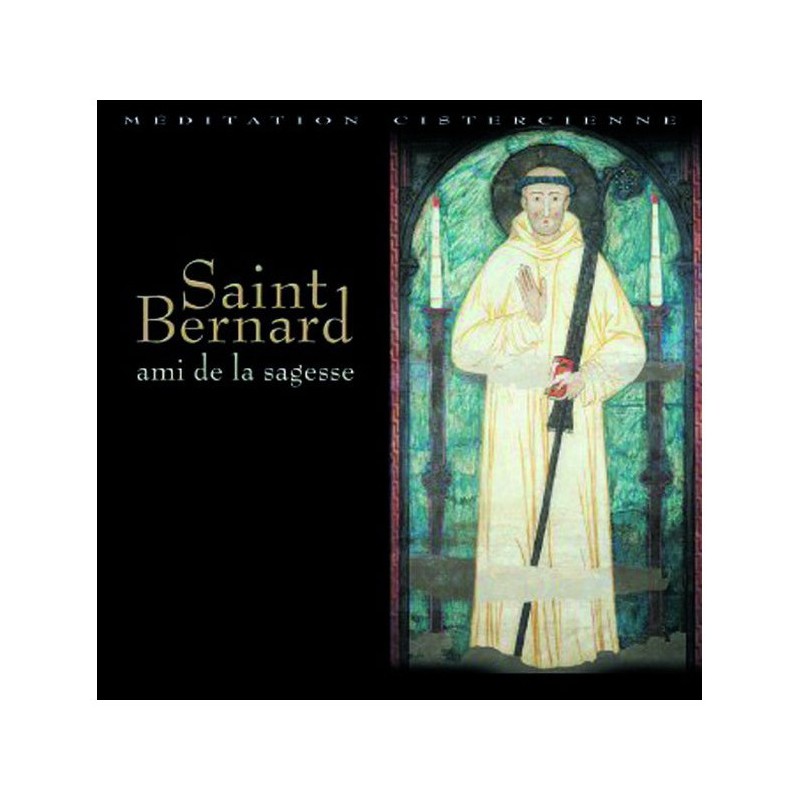 Saint Bernard, ami de la sagesse | CD