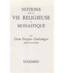 Notions sur la vie religieuse et monastique