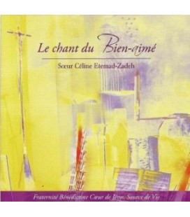 Le chant du bien aimé (CD) Soeur Céline Etemad-Zadeh