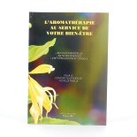 L'aromathérapie au service de votre bien-être | LIVRE