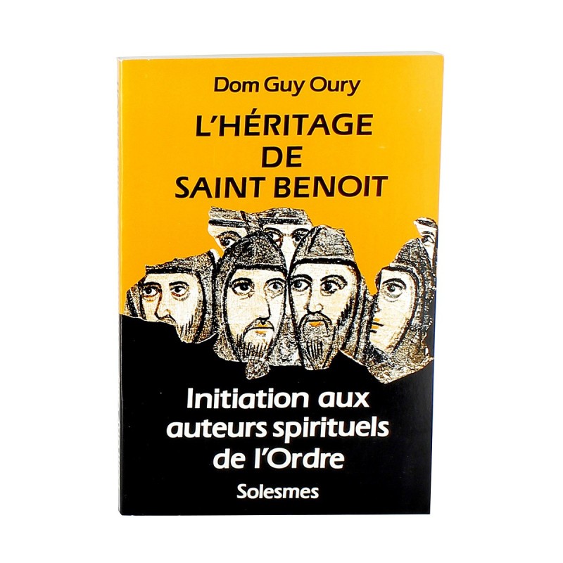 L'héritage de Saint Benoît | LIVRE