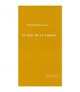 Le pain de la parole - Voix Monastiques 3 - Mariano Ballano o.c.s.o. - n°3