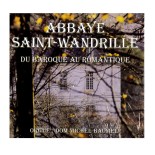 Du baroque au romantique, orgue (CD) | SAINT-WANDRILLE de Fontenelle (Abbaye)