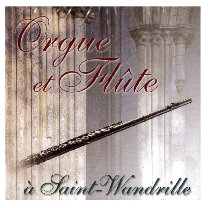 Orgue et flûte à Saint-Wandrille | SAINT-WANDRILLE de Fontenelle (Abbaye)