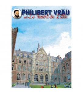 Philibert Vrau dit Le Saint de Lille (BD) - Didier Chardez - Francis Carin