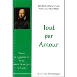 Tout par Amour - Vivre le quotidien avec Saint François de Sales | LIVRE