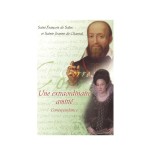 Une extraordinaire amitié - correspondance - Saint François de Sales et Sainte Jeanne de Chantal | LIVRE