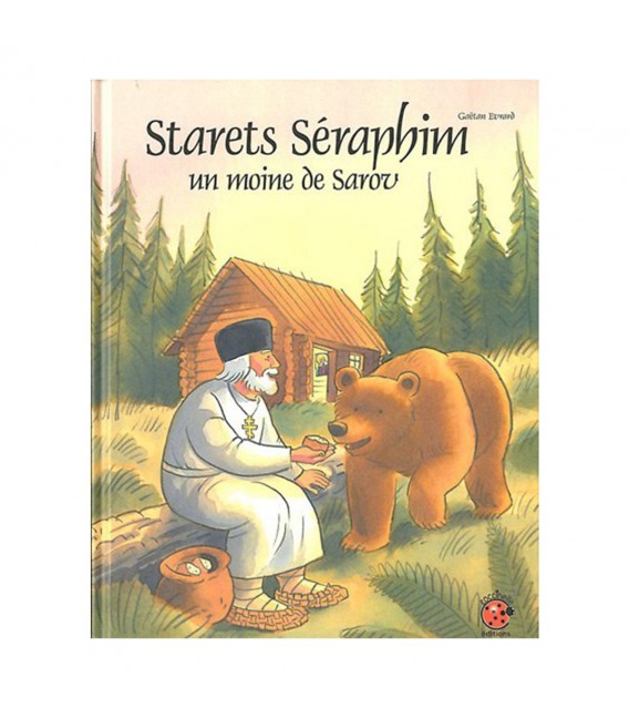 Starets Séraphim - un moine de sarov (BD) - Gaëtan Evrard