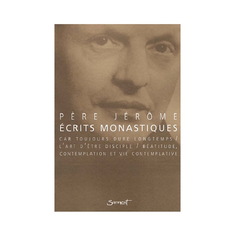 Ecrits monastiques - Père Jérôme | LIVRE