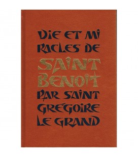 Vie et miracles de Saint Benoit - par Saint Grégoire Le Grand