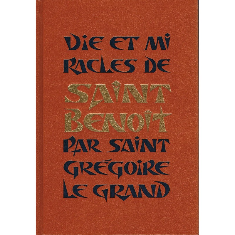 Vie et miracles de Saint Benoit - par Saint Grégoire Le Grand | LIVRE