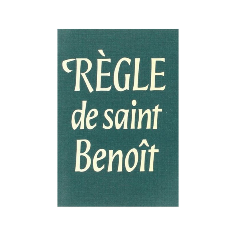 Règle de saint Benoît - 2ème édition revue | LIVRE