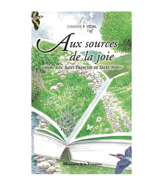 Aux sources de la joie - avec Saint François de Sales