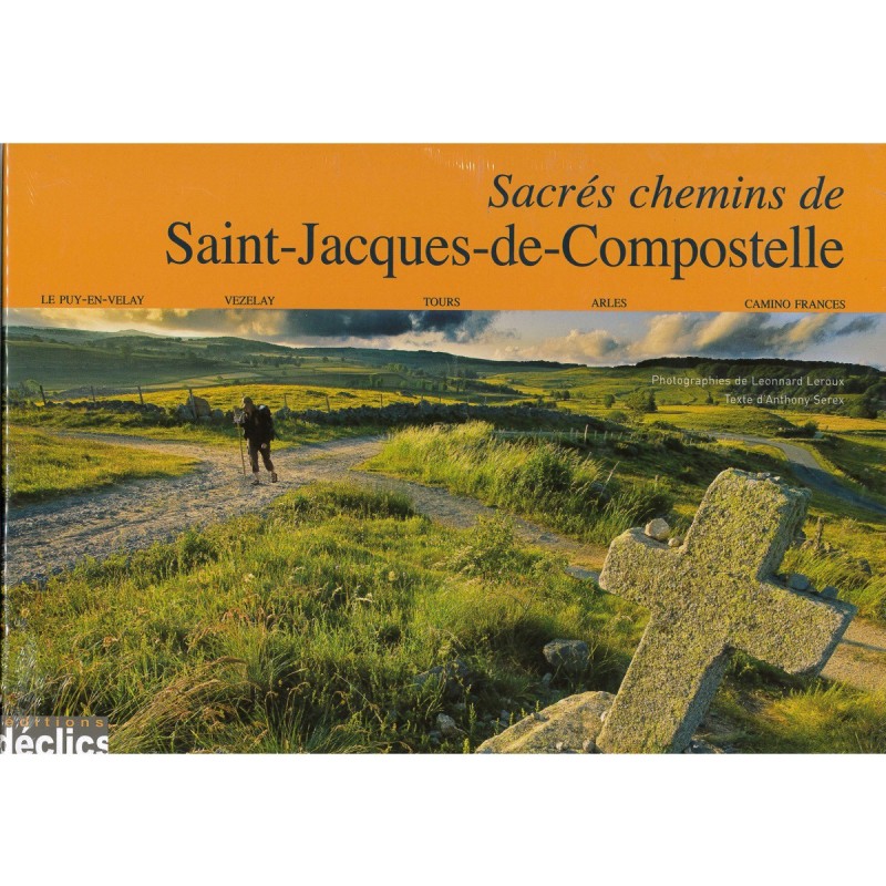Sacrés chemins de Saint-Jacques-de-Compostelle | LIVRE