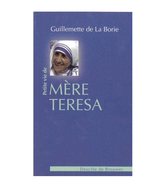 Petite vie de Mère Teresa