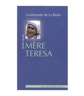 Petite vie de Mère Teresa