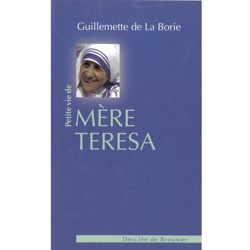 Petite vie de Mère Teresa | LIVRE