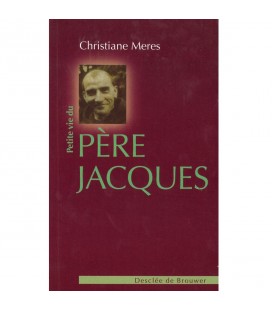 Petite vie de Père Jacques