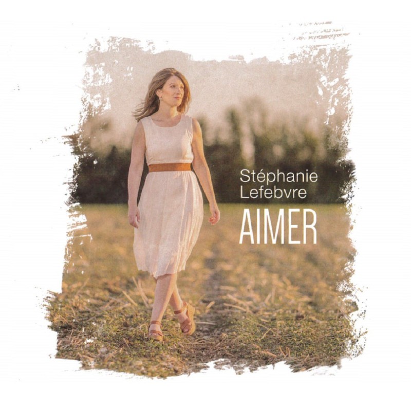 Aimer de Stéphanie Lefebvre | CD