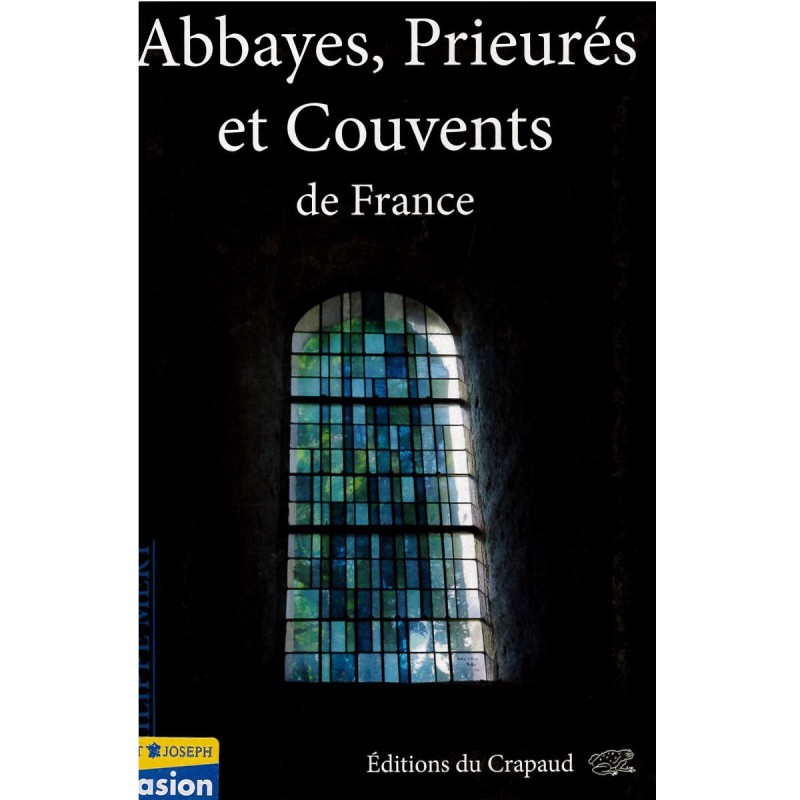 Abbayes, Prieurés et Couvents de France | LIVRE