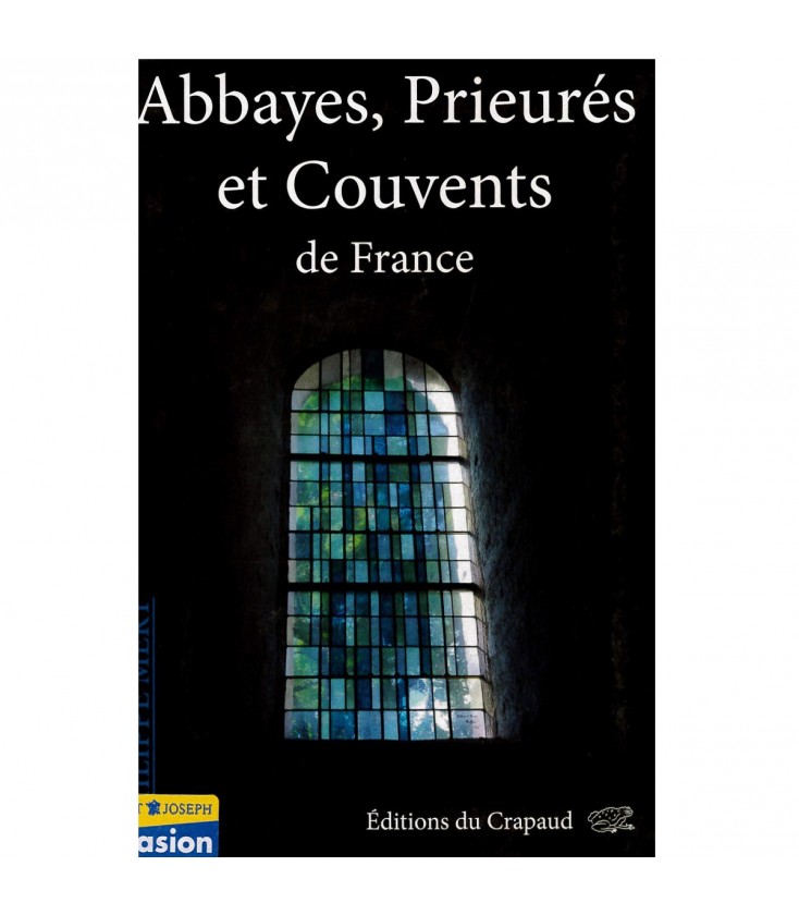 Abbayes, Prieurés et Couvents de France