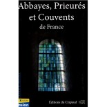 Abbayes, Prieurés et Couvents de France | LIVRE
