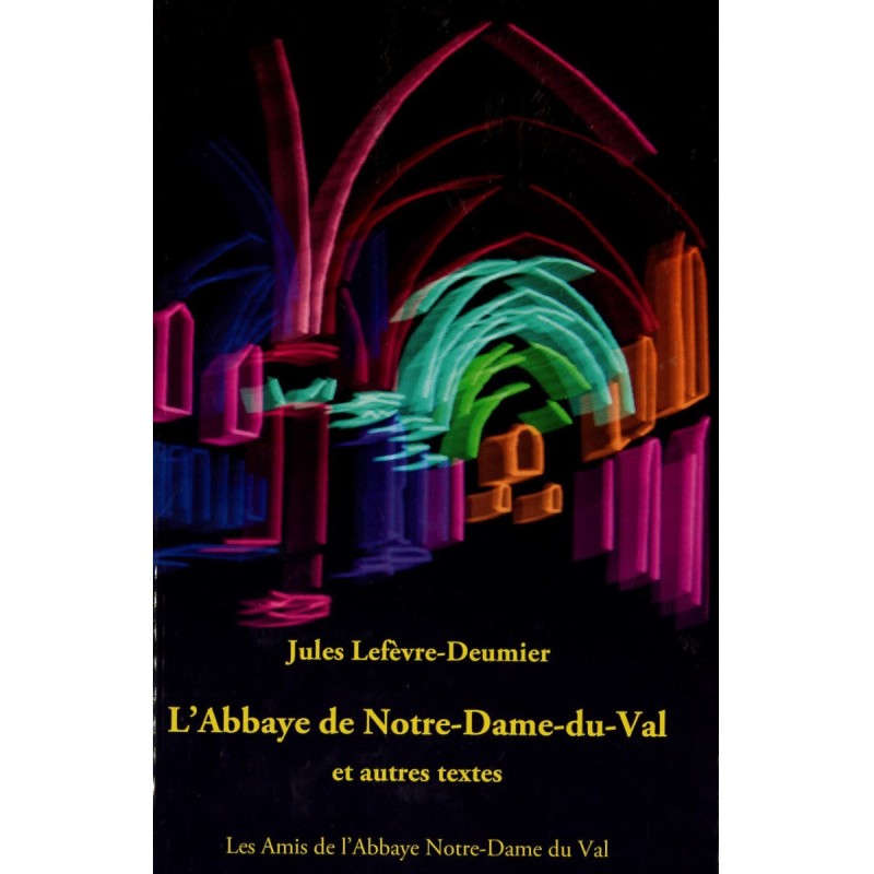 L'Abbaye de Notre-Dame du Val (Occasion) | LIVRE