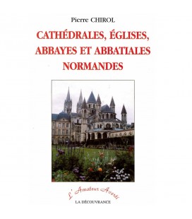 Cathédrales, églises, abbayes et abbatiales normandes (Occasion)