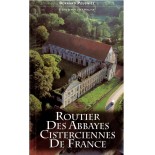 Routier des Abbayes cisterciennes de France (Occasion) | LIVRE