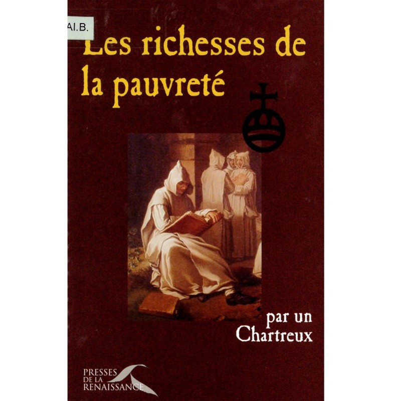 Les richesses de la pauvreté - sagesse des Chartreux | LIVRE