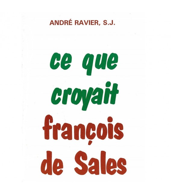 Ce que croyait François de Sales