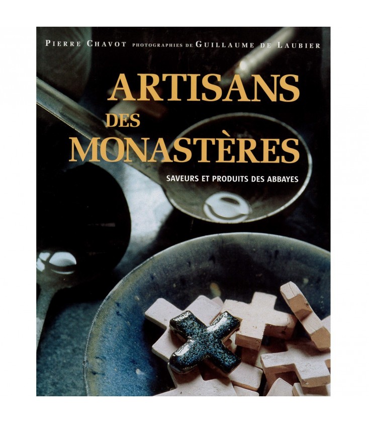 Artisans des Monastères (Occasion)