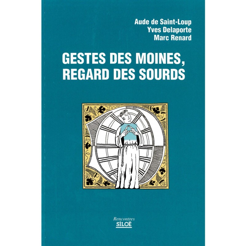 Geste des moines, regard des sourds ( livre rare - épuisé) | LIVRE