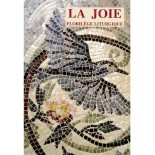 La Joie - Florilège liturgique | LIVRE