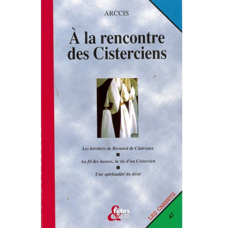 A la rencontre des Cisterciens (Occasion) | LIVRE