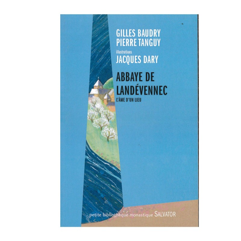 Abbaye de Landévennec - L'âme d'un lieu | LIVRE