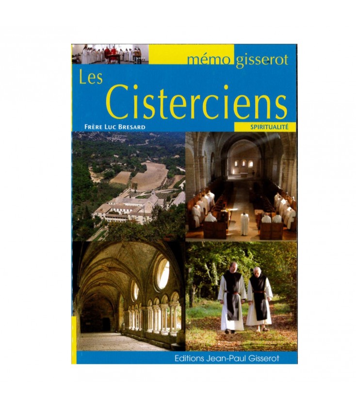 Les Cisterciens - Spiritualité - mémo gisserot