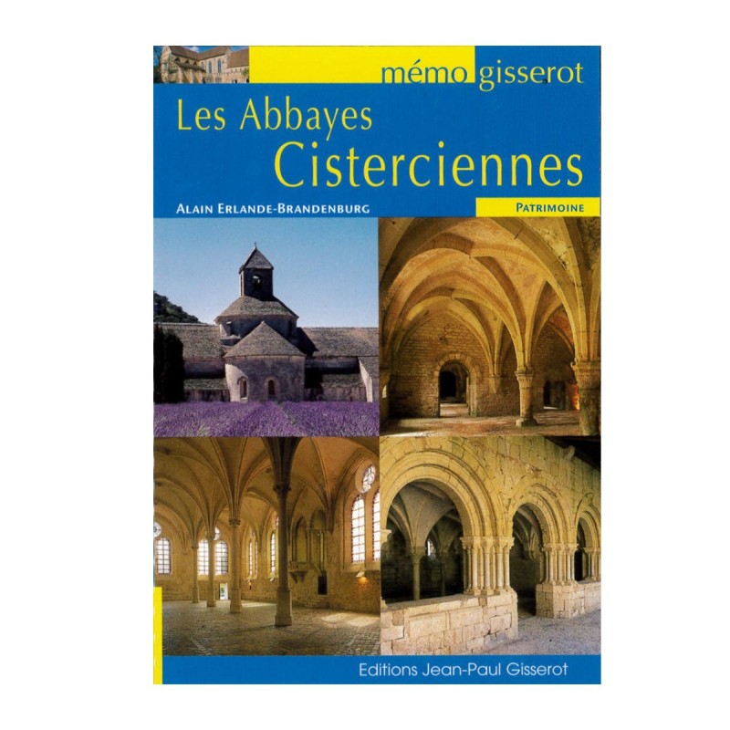 Les Abbayes Cisterciennes - Patrimoine - mémo gisserot | LIVRE