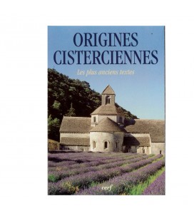 Origines Cisterciennes - Les plus anciens textes