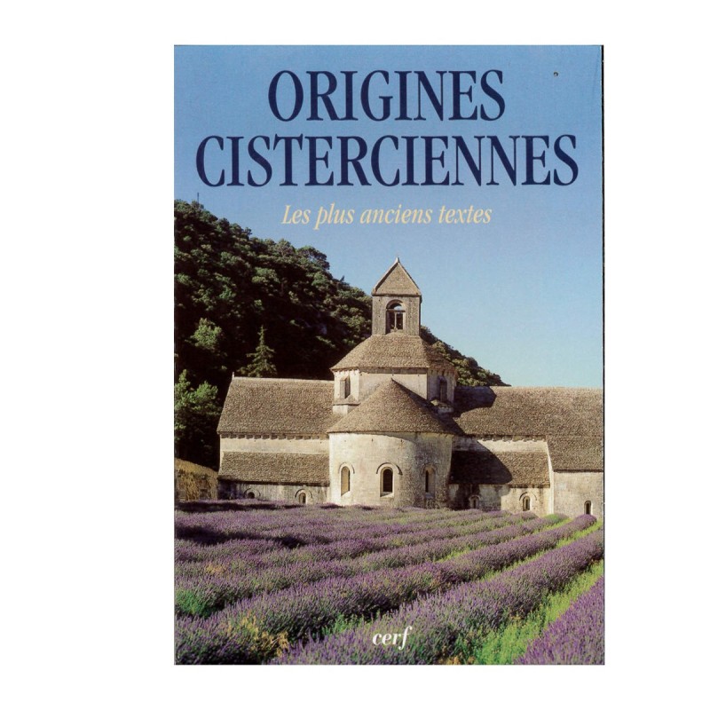 Origines Cisterciennes - Les plus anciens textes | LIVRE