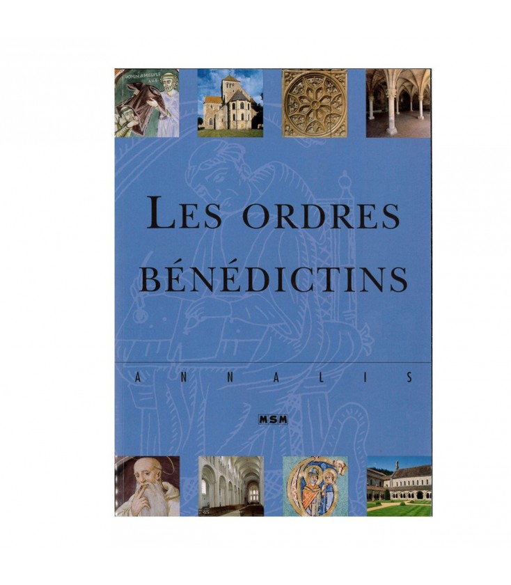 Les Ordres Bénédictins - Annalis