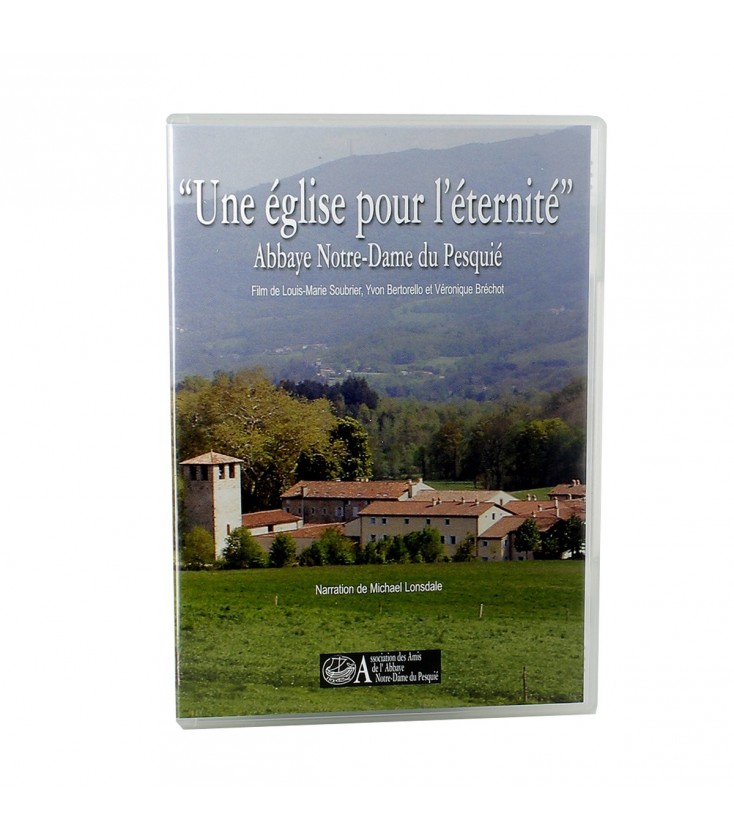 Une église pour l'éternité - Abbaye Notre Dame du Pesquié (DVD)