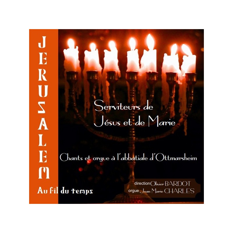 ABBATIALE D'OTTMARSHEIM - CD - Chant et Orgue - Jérusalem au fil du temps