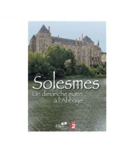 Solesmes - Un dimanche matin à l'abbaye