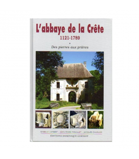 LIVRE - L'abbaye de la Crète 1121 - 1789