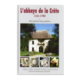 LIVRE - L'abbaye de la Crète 1121 - 1789